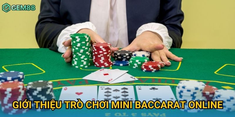 Giới thiệu trò chơi mini baccarat online